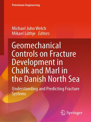 cover image of Geomechanical Controls on Fracture Development in Chalk and Marl in the Danish North Sea
